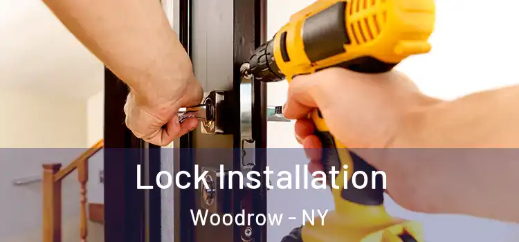 Lock Installation Woodrow - NY