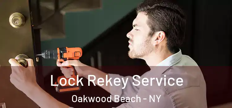 Lock Rekey Service Oakwood Beach - NY