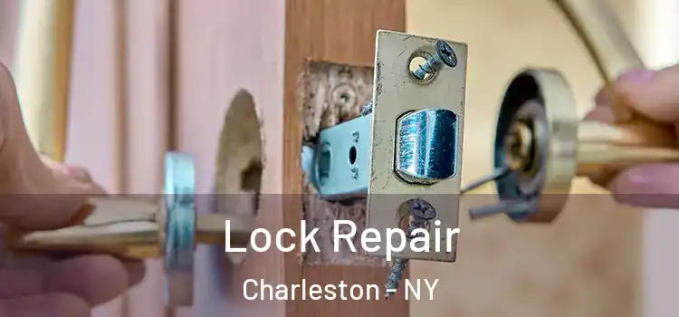 Lock Repair Charleston - NY