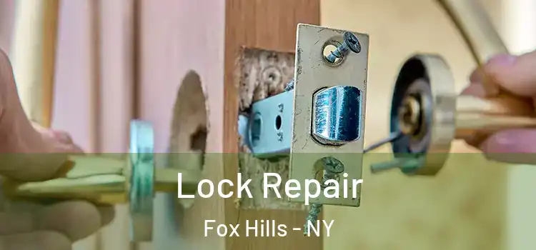 Lock Repair Fox Hills - NY
