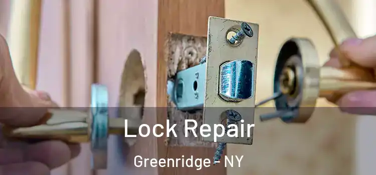 Lock Repair Greenridge - NY