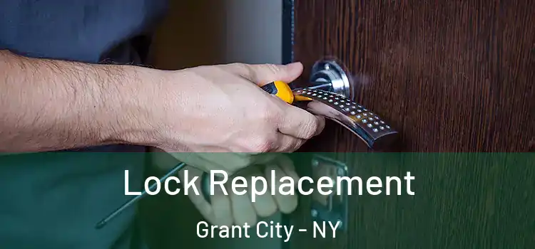 Lock Replacement Grant City - NY