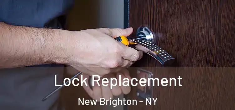 Lock Replacement New Brighton - NY
