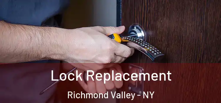 Lock Replacement Richmond Valley - NY