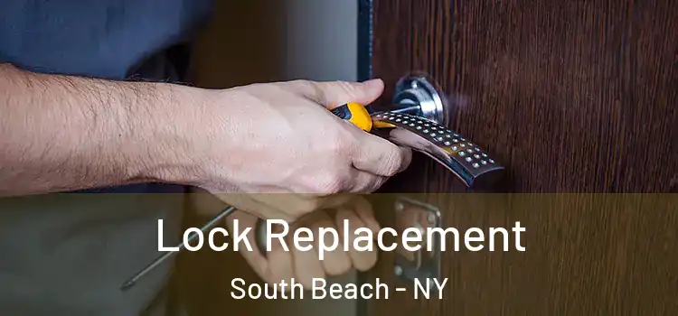 Lock Replacement South Beach - NY