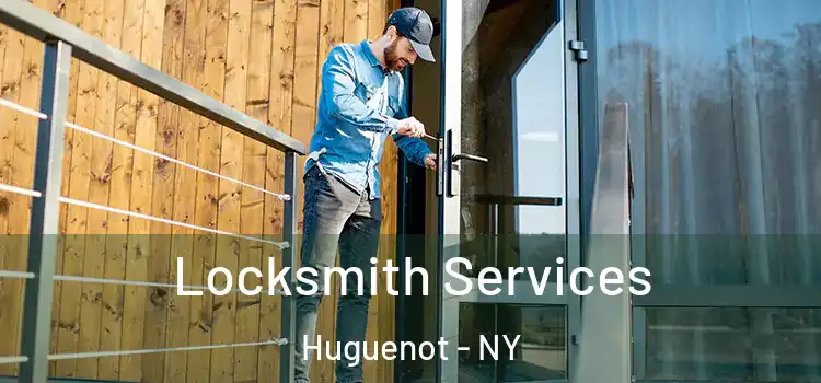 Locksmith Services Huguenot - NY
