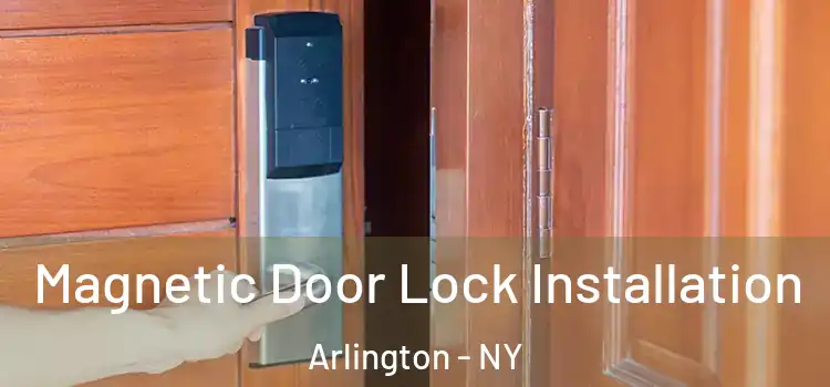  Magnetic Door Lock Installation Arlington - NY