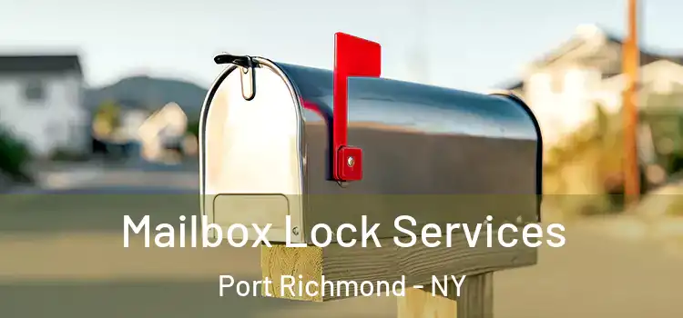 Mailbox Lock Services Port Richmond - NY