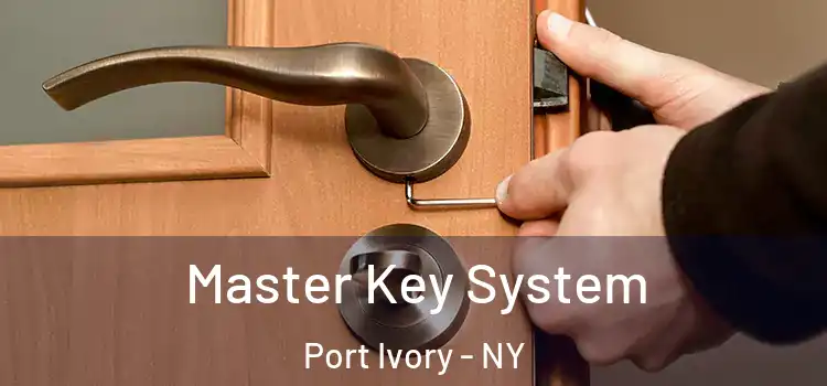 Master Key System Port Ivory - NY