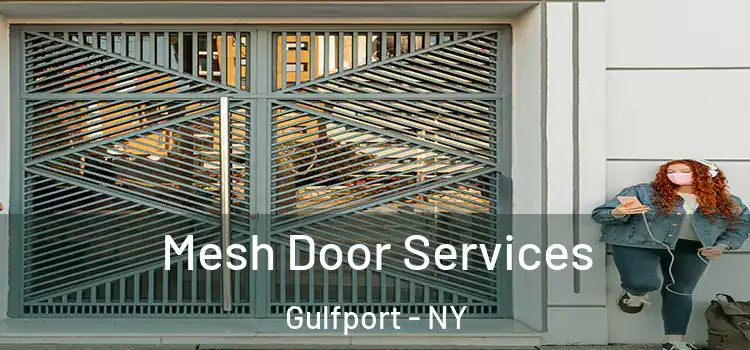 Mesh Door Services Gulfport - NY
