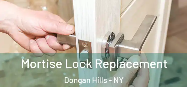 Mortise Lock Replacement Dongan Hills - NY