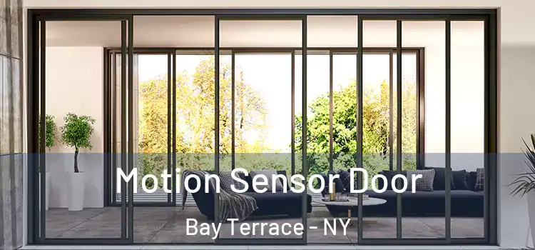 Motion Sensor Door Bay Terrace - NY