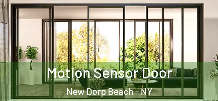 Motion Sensor Door New Dorp Beach - NY