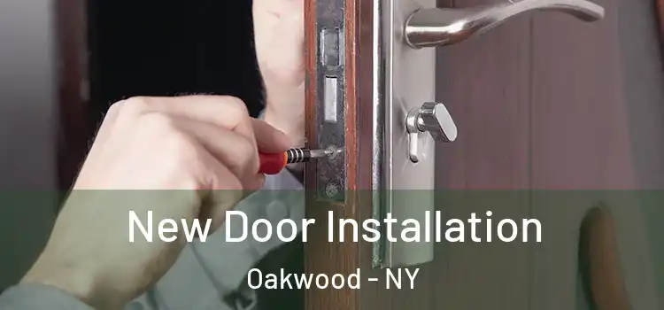 New Door Installation Oakwood - NY