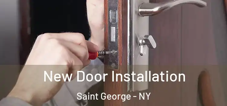 New Door Installation Saint George - NY
