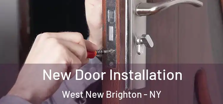 New Door Installation West New Brighton - NY