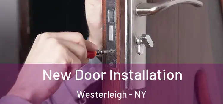 New Door Installation Westerleigh - NY