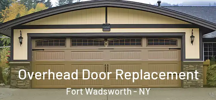  Overhead Door Replacement Fort Wadsworth - NY