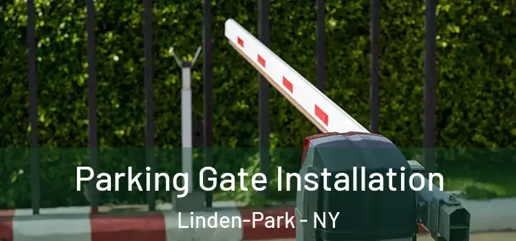  Parking Gate Installation Linden-Park - NY