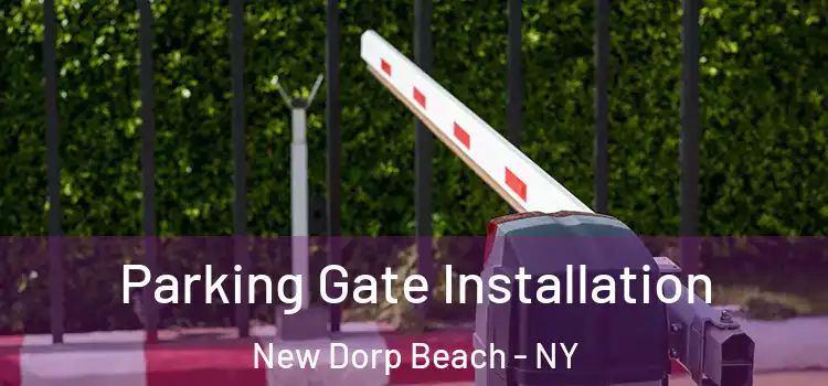  Parking Gate Installation New Dorp Beach - NY
