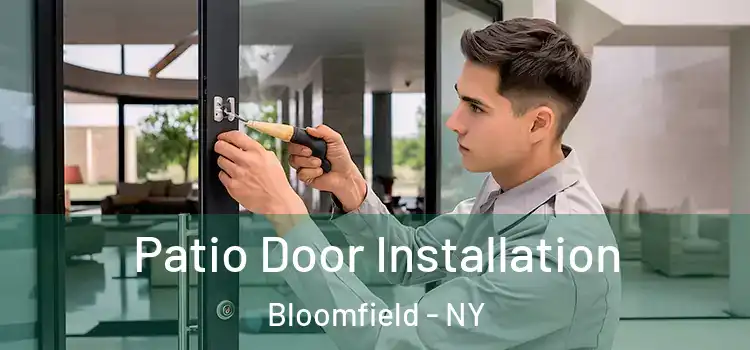 Patio Door Installation Bloomfield - NY