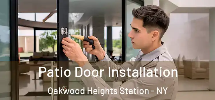 Patio Door Installation Oakwood Heights Station - NY