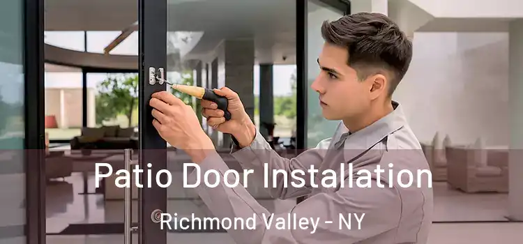 Patio Door Installation Richmond Valley - NY