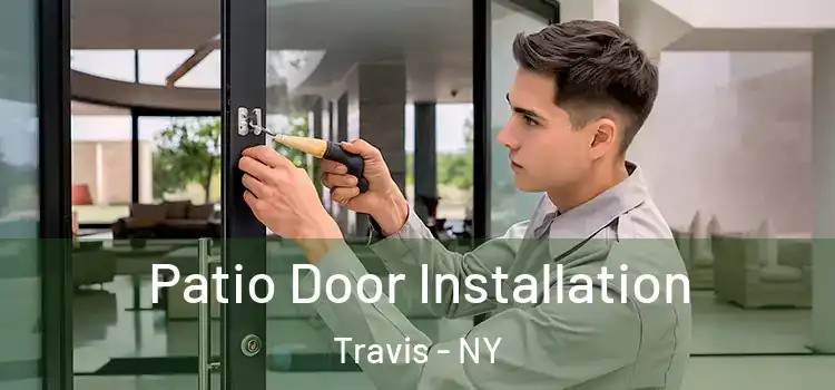 Patio Door Installation Travis - NY