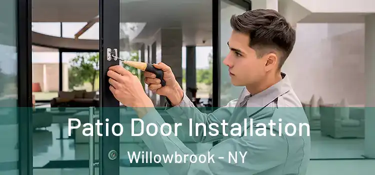 Patio Door Installation Willowbrook - NY
