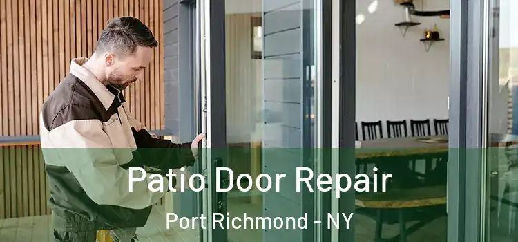  Patio Door Repair Port Richmond - NY