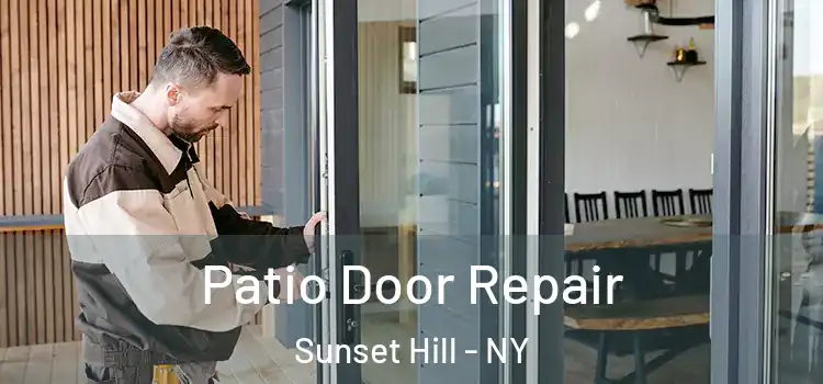  Patio Door Repair Sunset Hill - NY