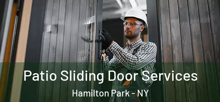 Patio Sliding Door Services Hamilton Park - NY