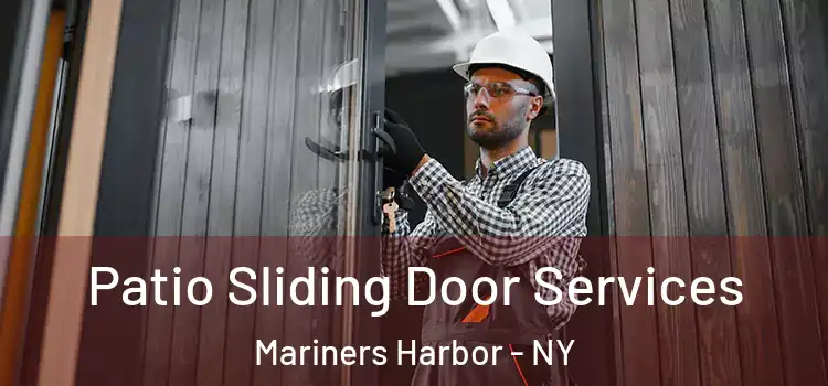 Patio Sliding Door Services Mariners Harbor - NY