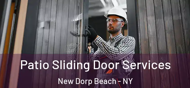 Patio Sliding Door Services New Dorp Beach - NY