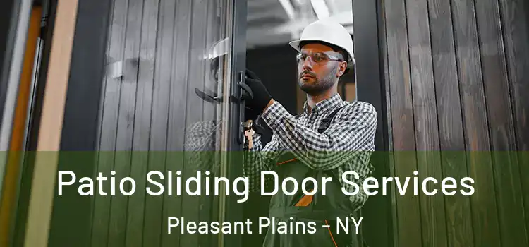 Patio Sliding Door Services Pleasant Plains - NY
