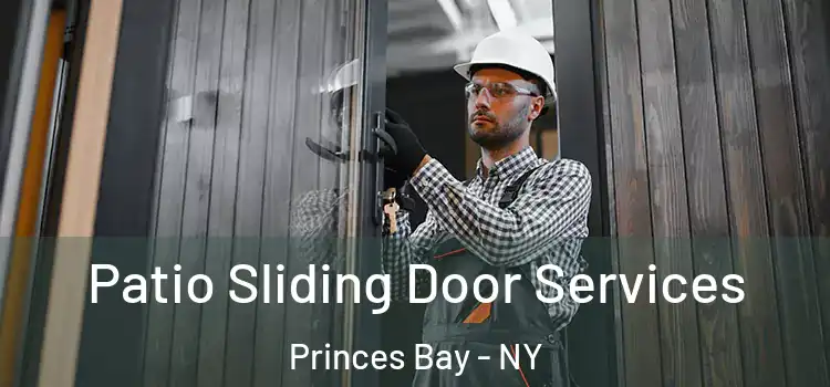 Patio Sliding Door Services Princes Bay - NY