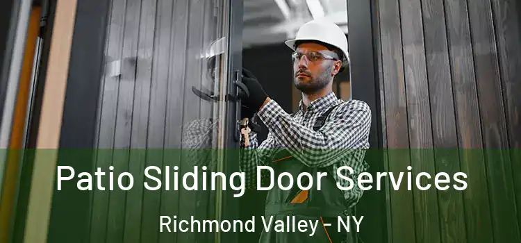 Patio Sliding Door Services Richmond Valley - NY