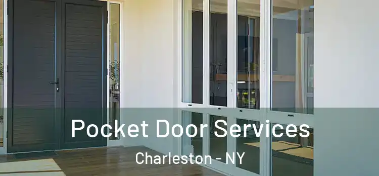Pocket Door Services Charleston - NY