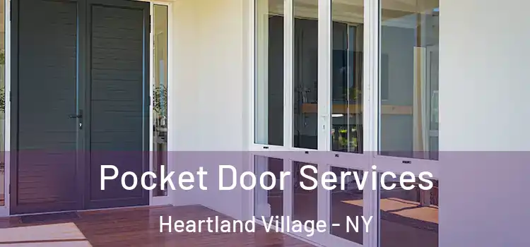 Pocket Door Services Heartland Village - NY