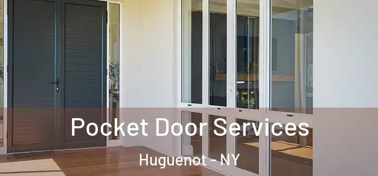Pocket Door Services Huguenot - NY