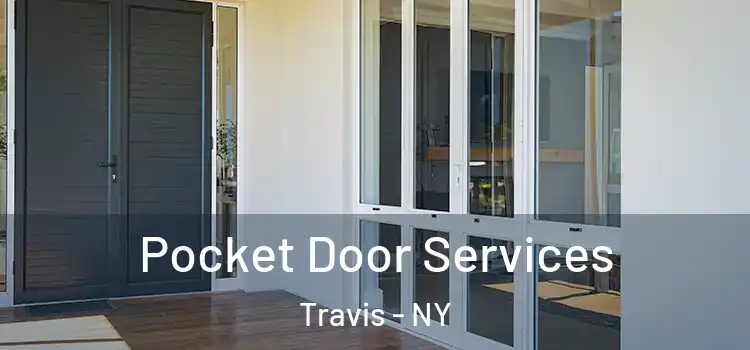 Pocket Door Services Travis - NY
