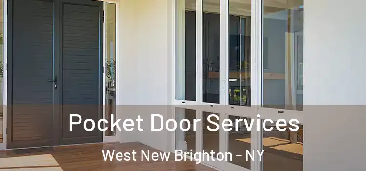Pocket Door Services West New Brighton - NY