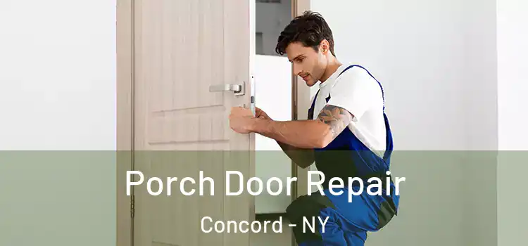  Porch Door Repair Concord - NY