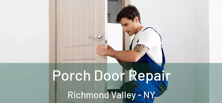  Porch Door Repair Richmond Valley - NY