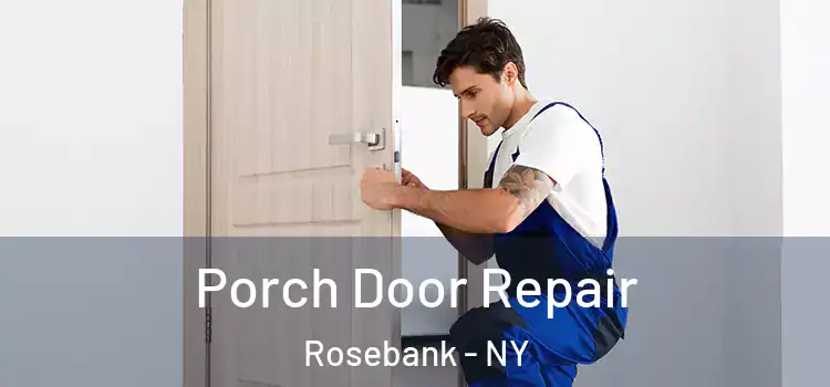  Porch Door Repair Rosebank - NY