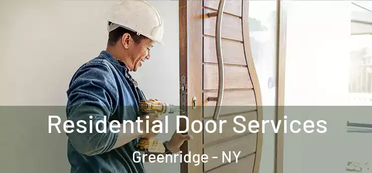 Residential Door Services Greenridge - NY