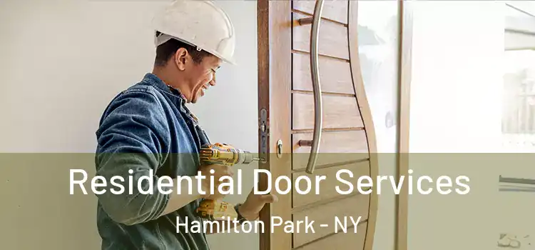 Residential Door Services Hamilton Park - NY