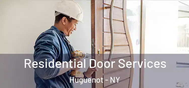 Residential Door Services Huguenot - NY