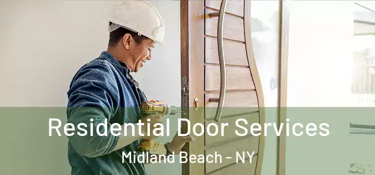 Residential Door Services Midland Beach - NY