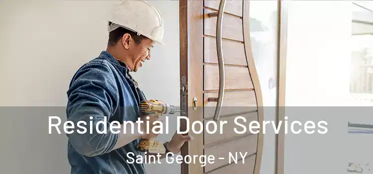 Residential Door Services Saint George - NY
